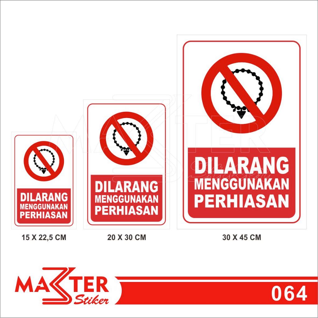 

064 - Stiker Dilarang Memakai/ Menggunakan Perhiasan, Sticker Vinyl, Tahan Air, Murah, Bisa Custom
