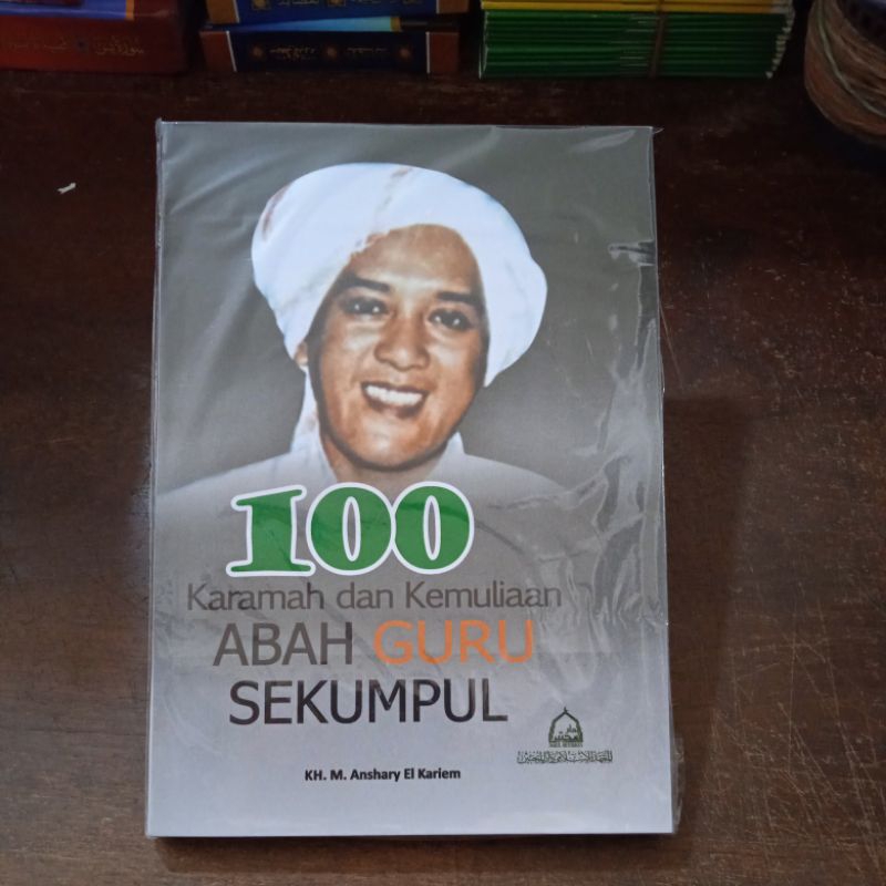 100 Karamah Dan Kemuliaan Abah Guru Sekumpul