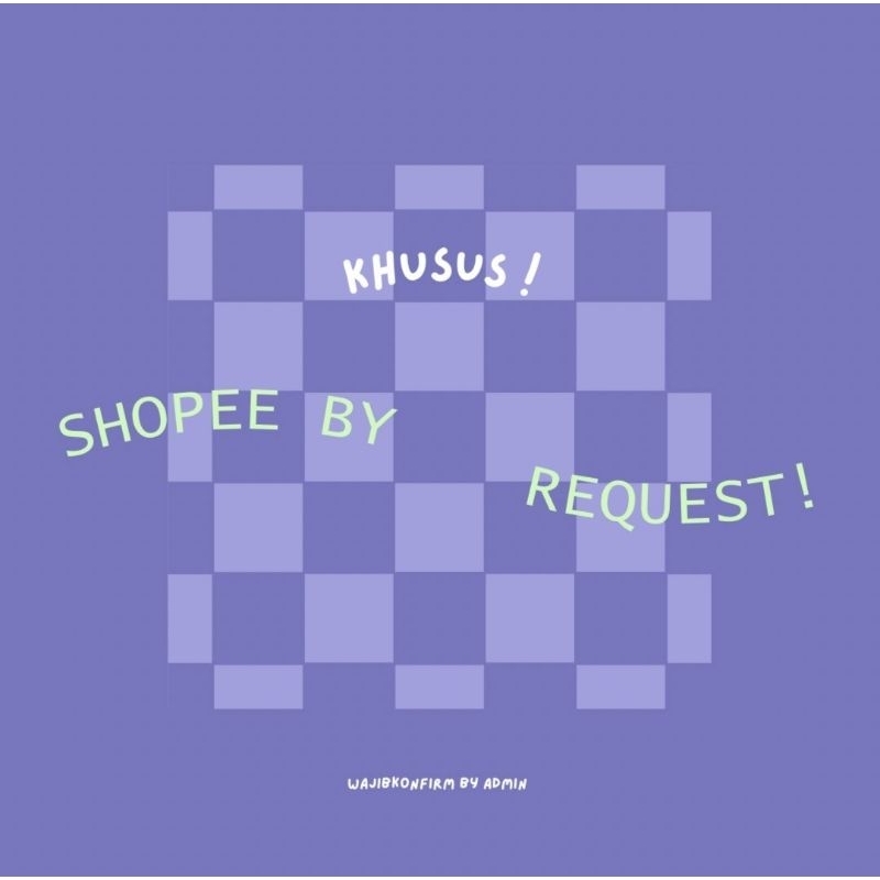 

REQUEST CUSTOMER