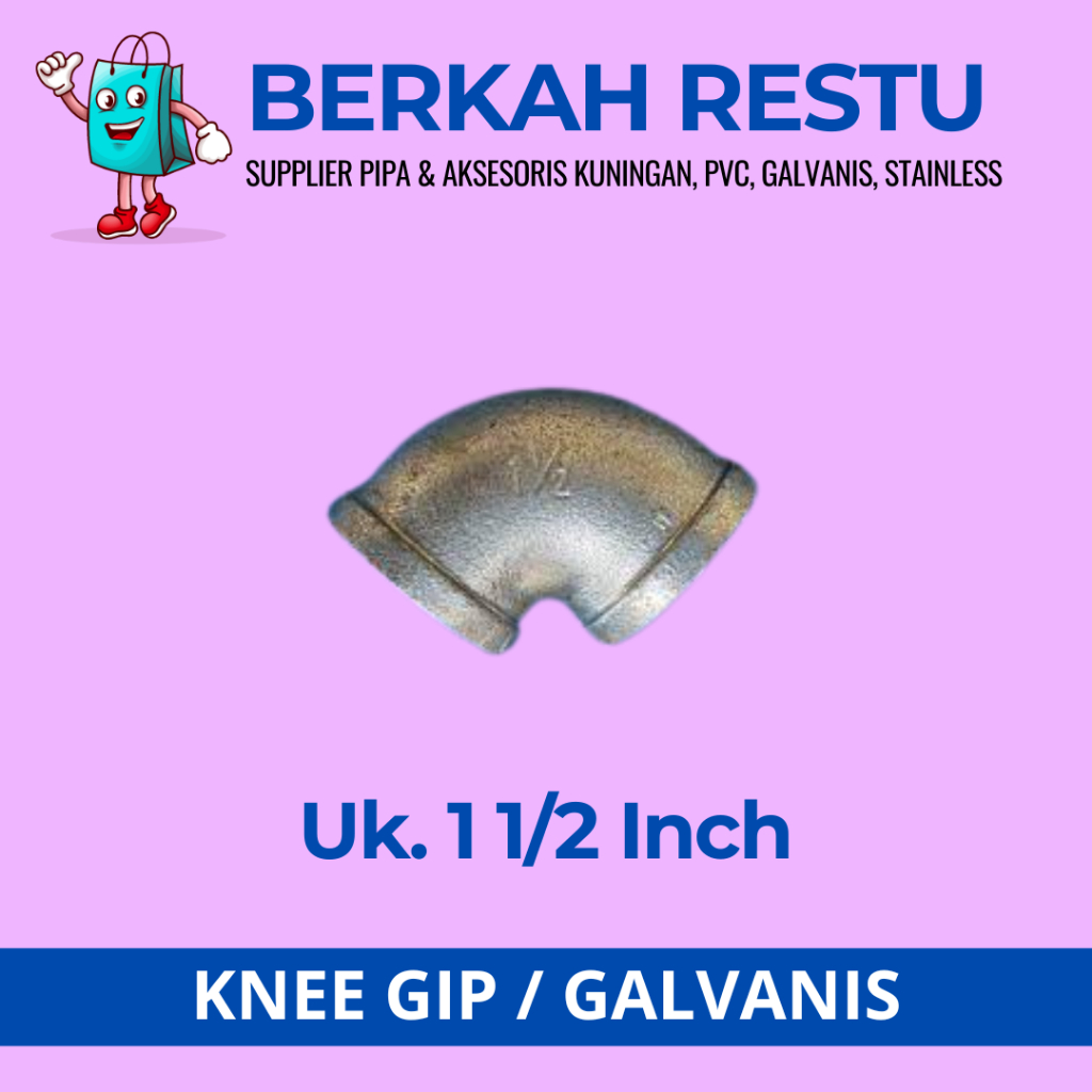 KNEE / L GALVANIS / ELBOW GI 1 1/2" INCH