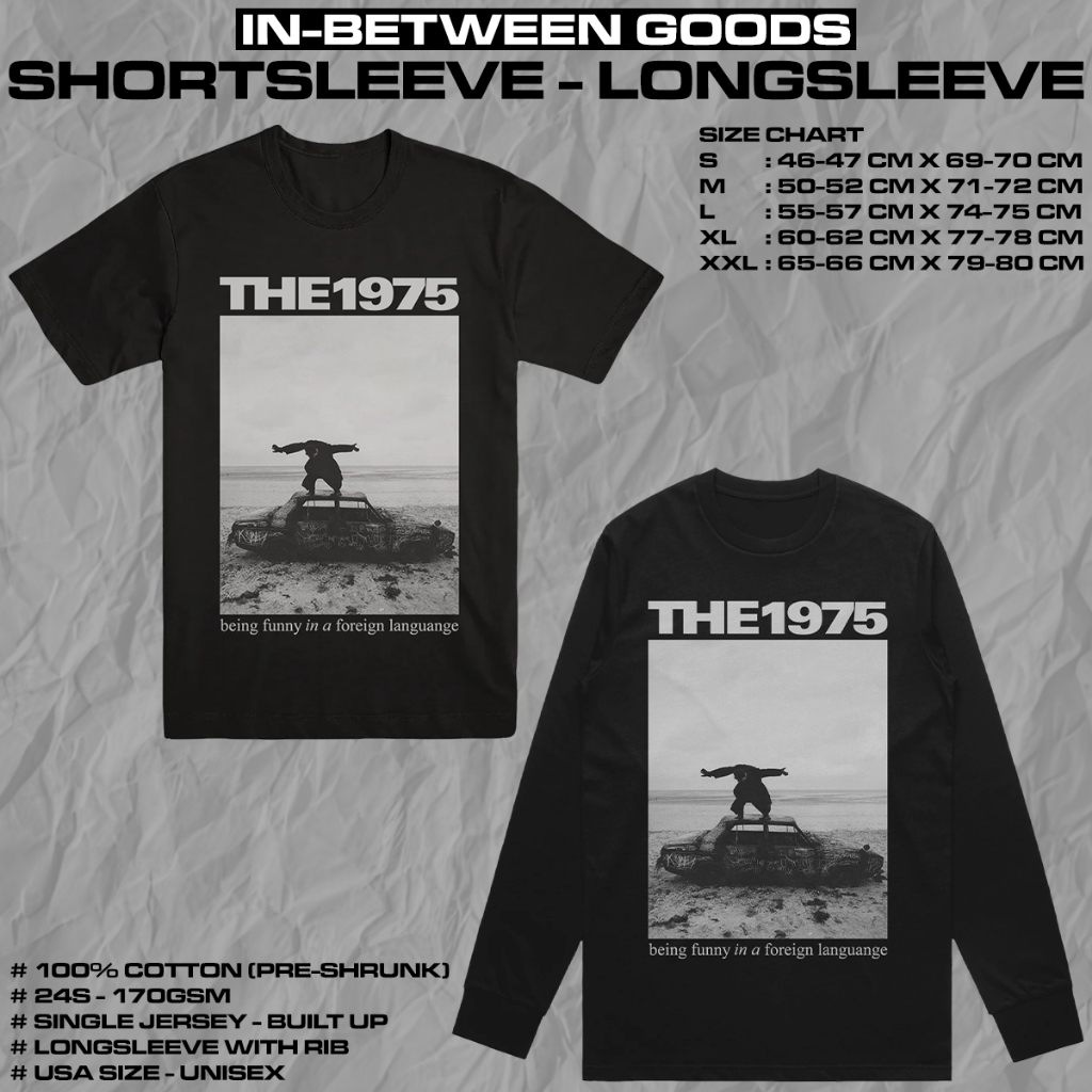 THE 1975 - BEING FUNNY IN A FOREIGN LANGUANGE | T-SHIRT | LONGSLEEVE | BAND MERCH