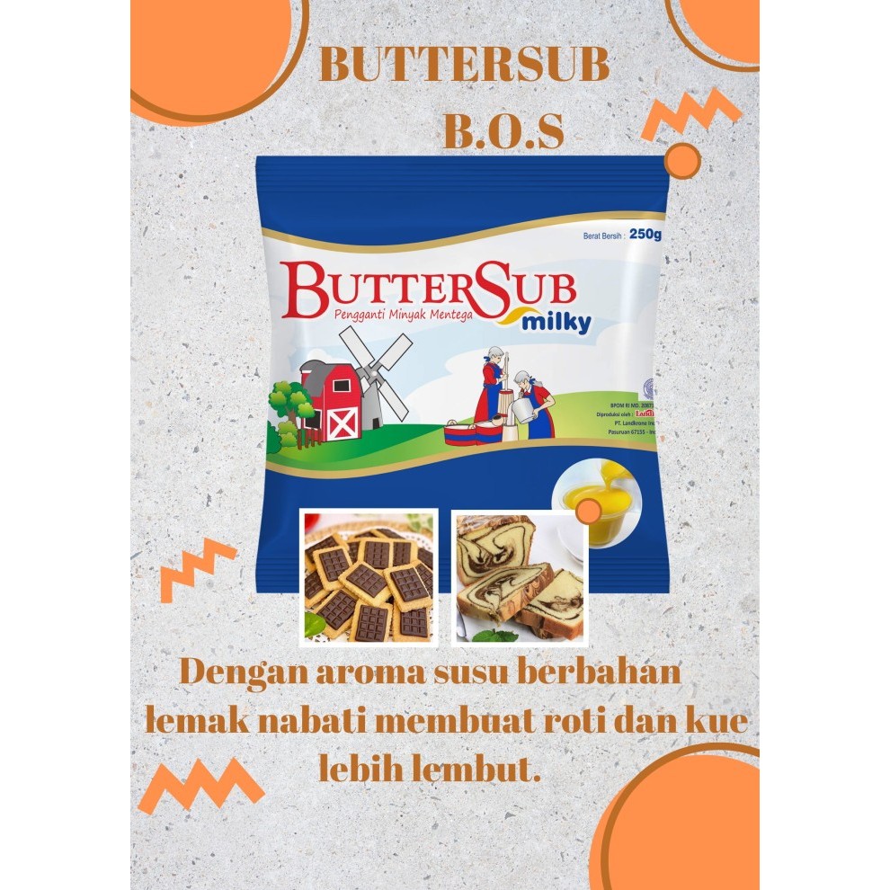 

Buttersub B.O.S sachet 250 gram