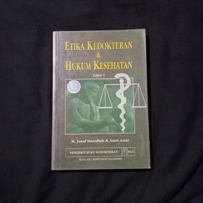 Etika Kedokteran dan Hukum Kesehatan - Jusuf Hanfiah - Edisi 3