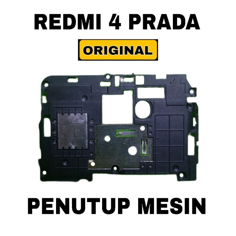 Penutup Mesin Xiaomi Redmi 4 Prada Original