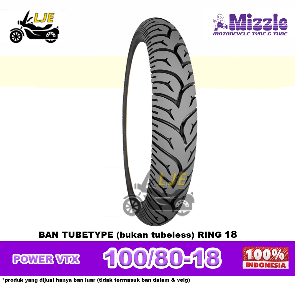 Ban Motor Ring 18 100/80-18 Mizzle Power VTX Tubetype (bukan tubeless) - Ban Baru Ring 18