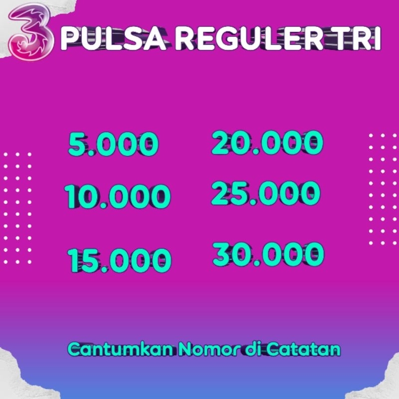 Pulsa Tri REGULER 5K/10K/15K/20K/25K/30K