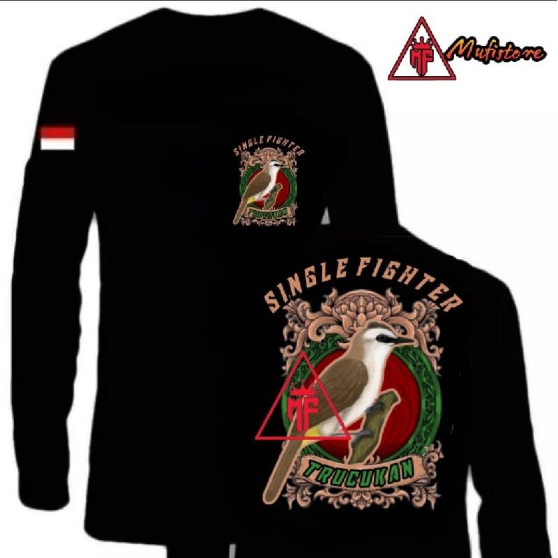 KAOS LENGAN PANJANG SINGLE FIGHTER TRUCUKAN