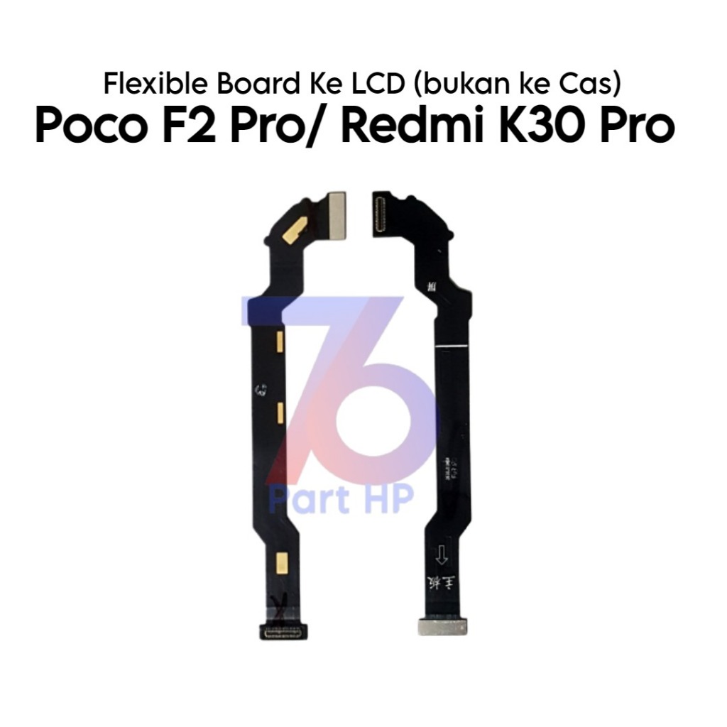 Original Flexible Konektor Board ke LCD (bukan ke Charger) Xiaomi Redmi Pocophone F2 Pro / K30 Pro -