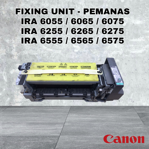 FIXING UNIT CANON IRA Advance 6055 / 6065 / 6075 / 6255 / 6265 / 6275