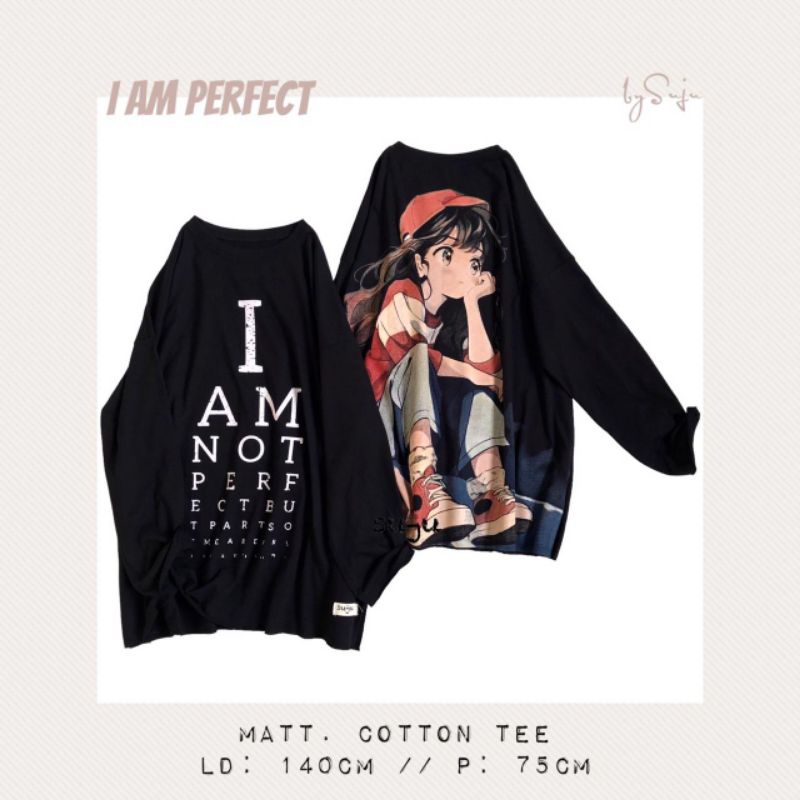 KAOS OVERSIZE I AM PERFECTO By: Suju