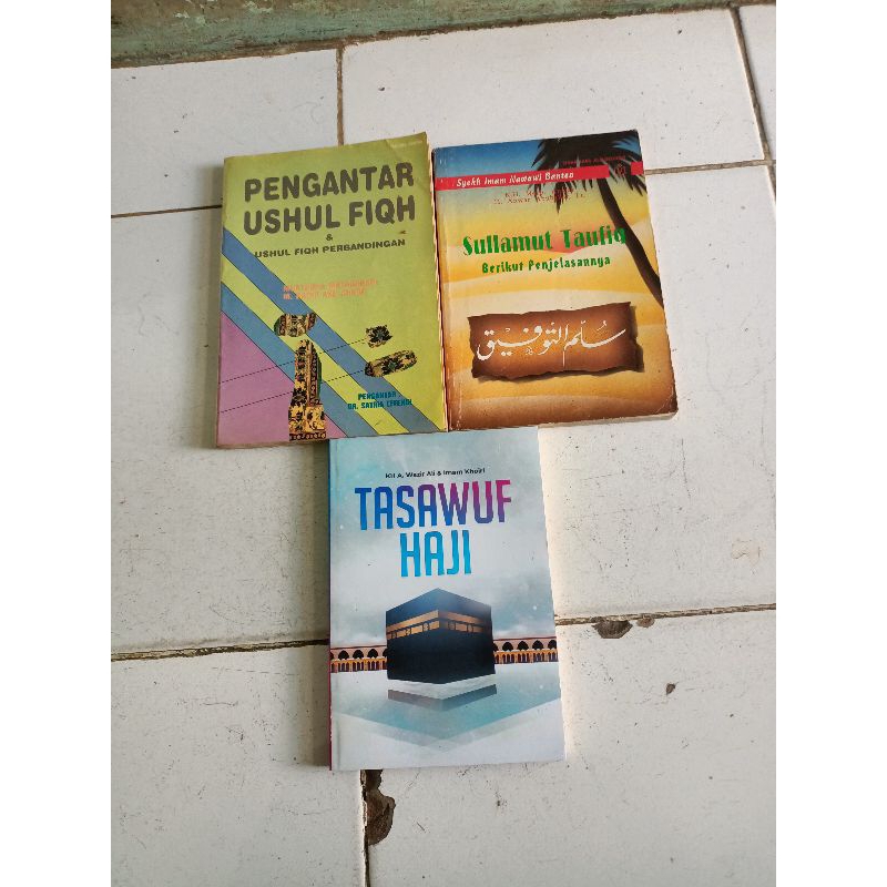 PENGANTAR USHUL FIQH DAN USHUL FIQH PERBANDINGAN, SULLAMUT TAUFIQ, TASAWUF HAJI
