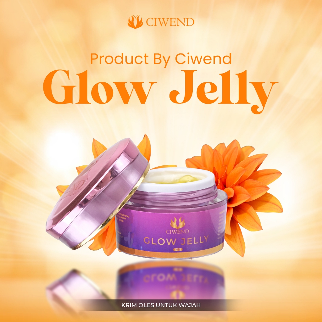EFEK GLOWING PADA WAJAH (CIWEND GLOW JELLY)