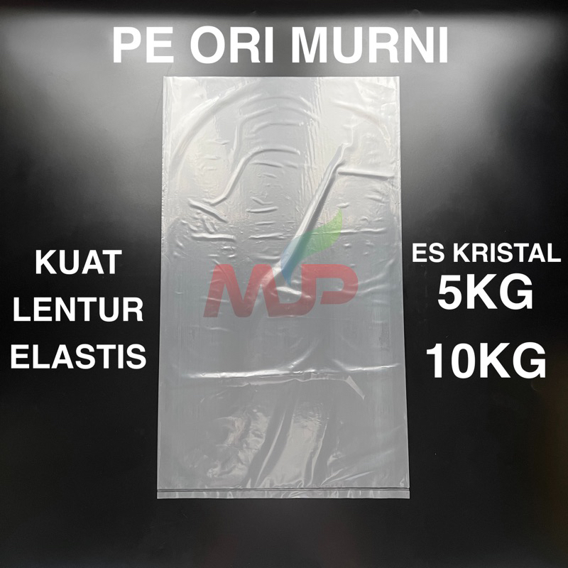 PLASTIK ES KRISTAL 5KG 10KG PE ORI LENTUR KUAT ELASTIS TIDAK MUDAH SOBEK DAN PECAH / PLASTIK ES BATU