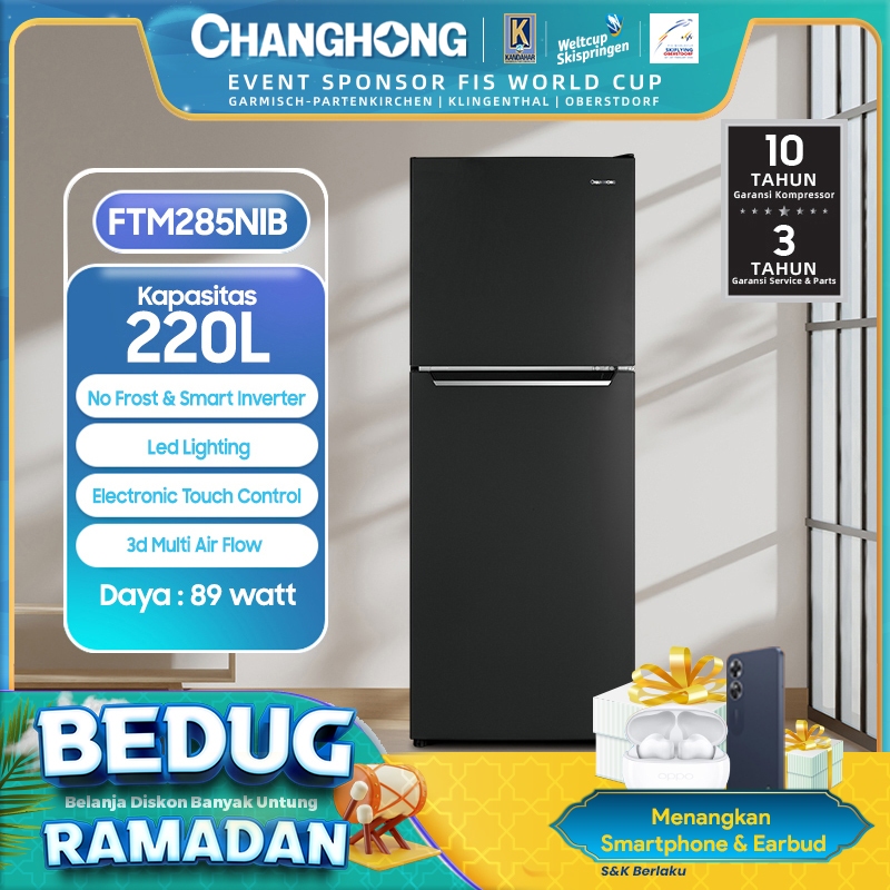 Changhong Kulkas 2 Pintu  (Refrigerator) kulkas Inverter No Frost tanpa Bunga Es Lemari Es Kapasitas 220 Liter FTM285NIB - Black (kulkas anti bunga es) ( kulkas design minimalis) ( kulkas penghematan hingga 47 %) ( Kulkas Tempered Glass)