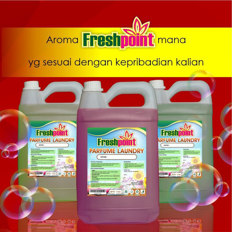 FRESHPOINT PARFUME LAUNDRY GRADE A 5 LITER BY FRESHPOINT PRODUCT AROMA LENGKAP