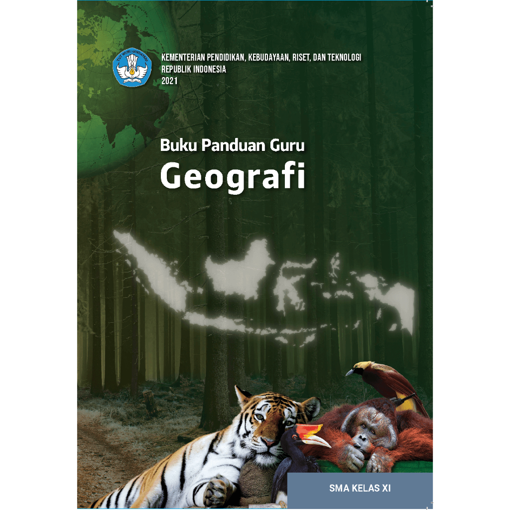 

Buku Panduan Guru GEOGRAFI Kurikulum MERDEKA SMA/SMK/MA