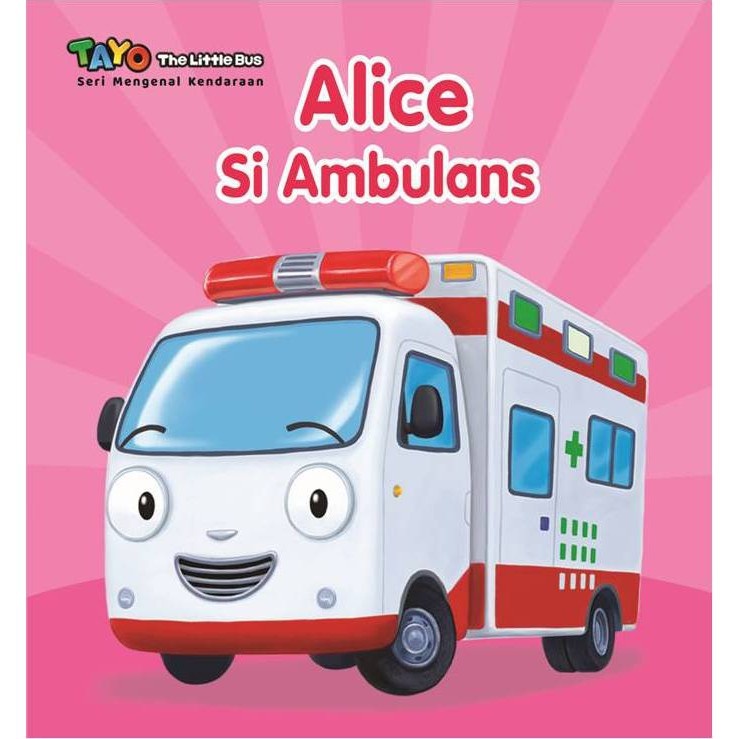 Boardbook Tayo Seri Mengenal Kendaraan: Alice Si Ambulans [Noura Books]