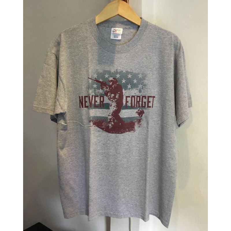 NEVER FORGET - Tag Port And Company (Made in USA)