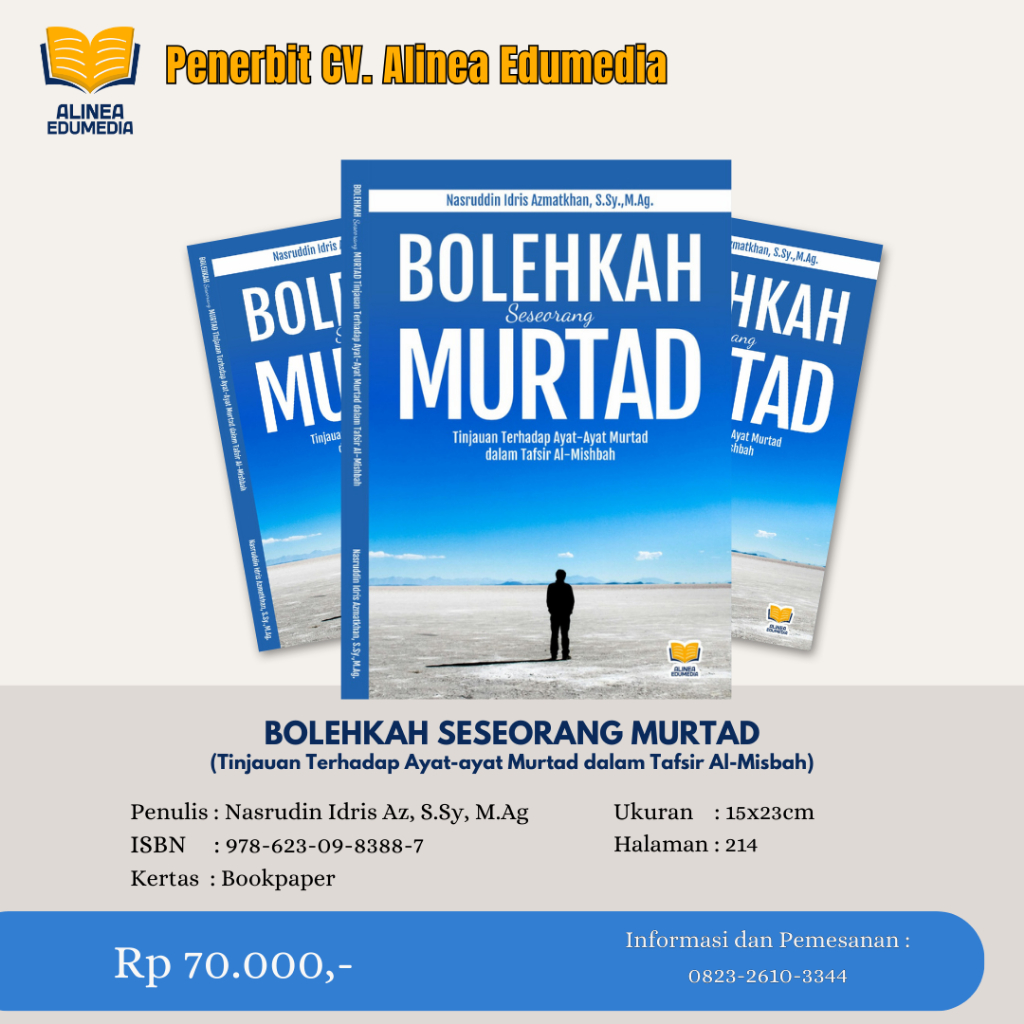 BOLEHKAH SESEORANG MURTAD (Tinjauan Terhadap Ayat-ayat Murtad dalam Tafsir Al-Misbah)