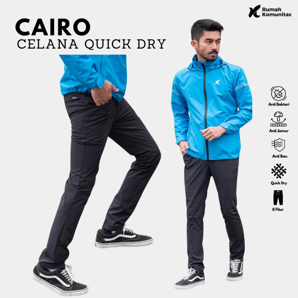 CELANA QUICKDRY CAIRO - CELANA PANJANG QUICK DRY - CELANA GUNUNG - CELANA OUTDOOR CASUAL