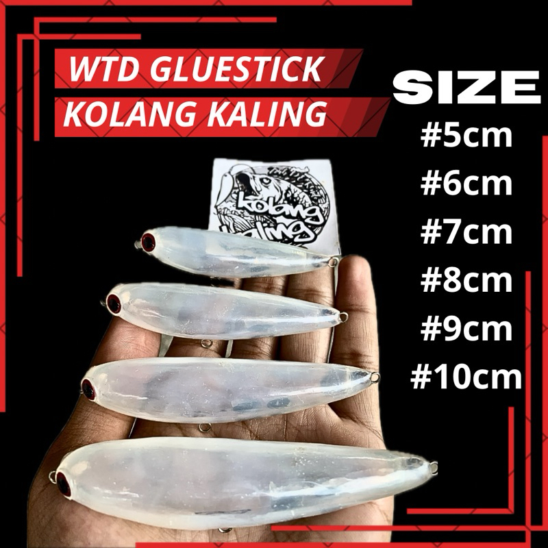 WTD GLUESTICK KOLANG KALING