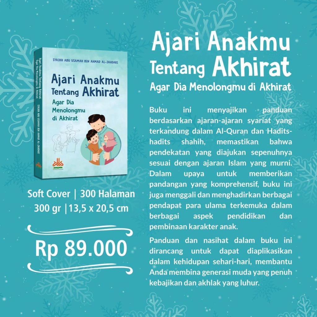 

Ajari Anakmu Tentang Akhirat Agar Dia Menolongmu di Akhirat - PUSTAKA AL KAUTSAR - IDG