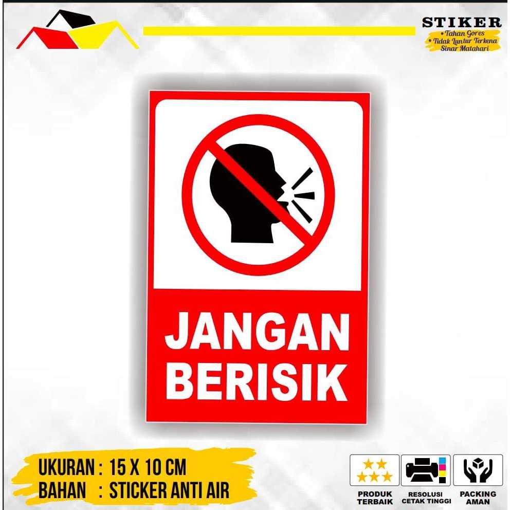 STIKER PERINGATAN JANGAN BERISIK