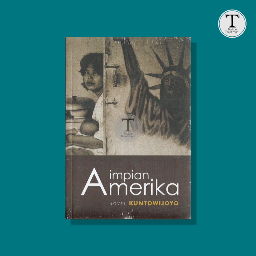 Impian Amerika - Kuntowijoyo