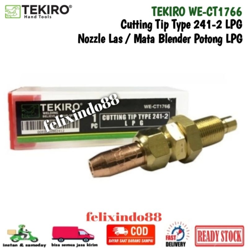 Tekiro Cutting Tip Type 241-2 LPG Nozzle Las / Mata Potong Blender Las Nozel Blander WE-CT1766 Origi