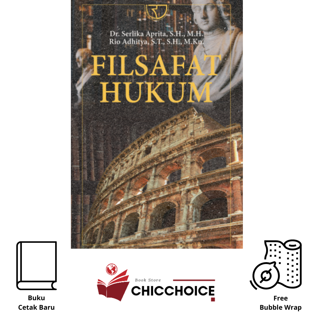 Buku Filsafat Hukum (Dr. Serlika Aprita, S.H., M.H. Rio Adhitya etc.)
