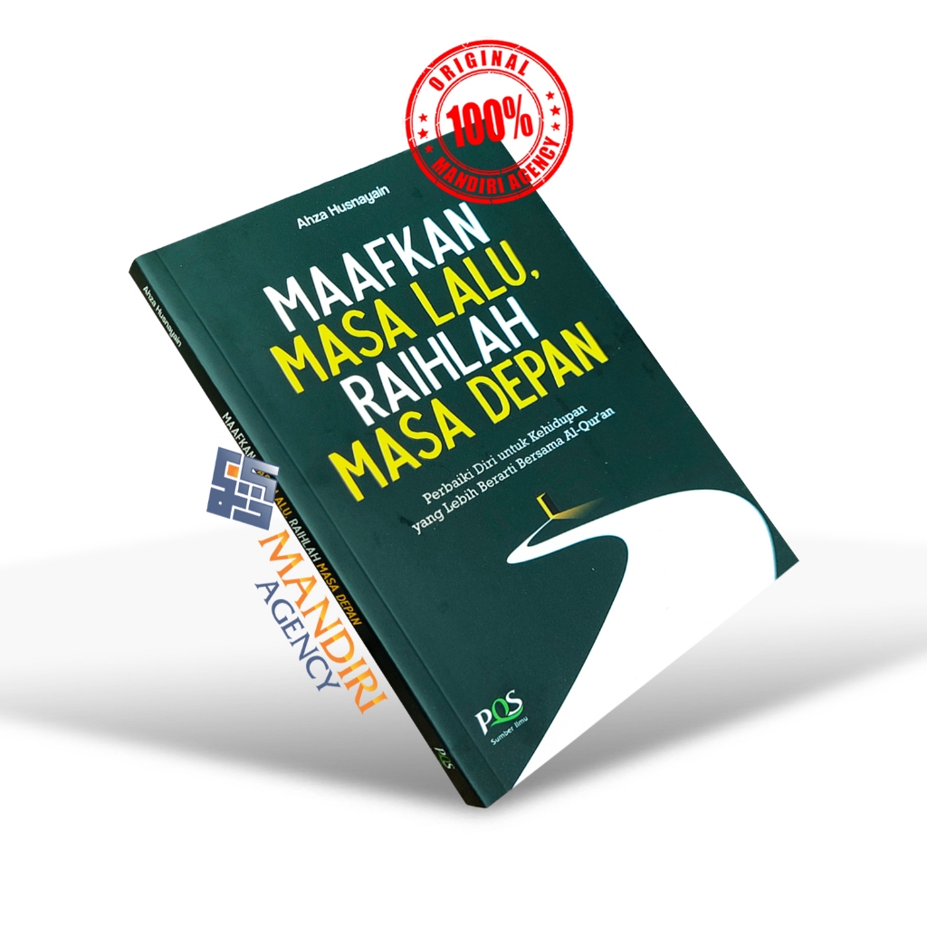 Maafkan Masa Lalu Dan Raihlah Masa Depan - PQS Sumber Ilmu