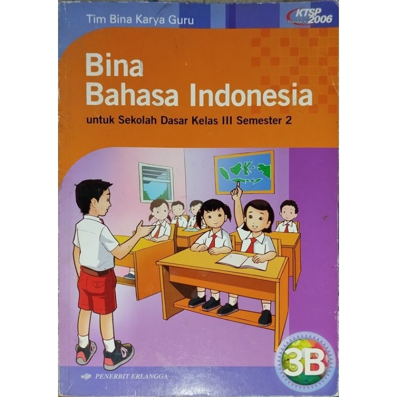 

Bina bahasa Indonesia kelas 3B 6A 6B SD/ MI Erlangga