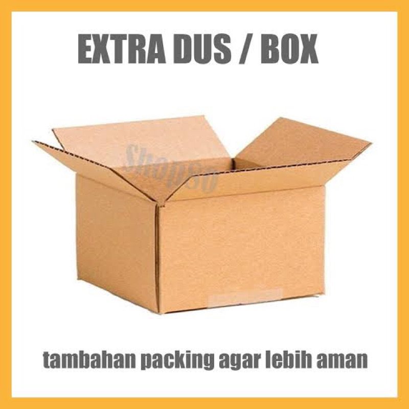 

(WAJIB) EXTRA KARDUS/DUS UNTUK PENGAMAN /EXTRA PACKING /AMAN