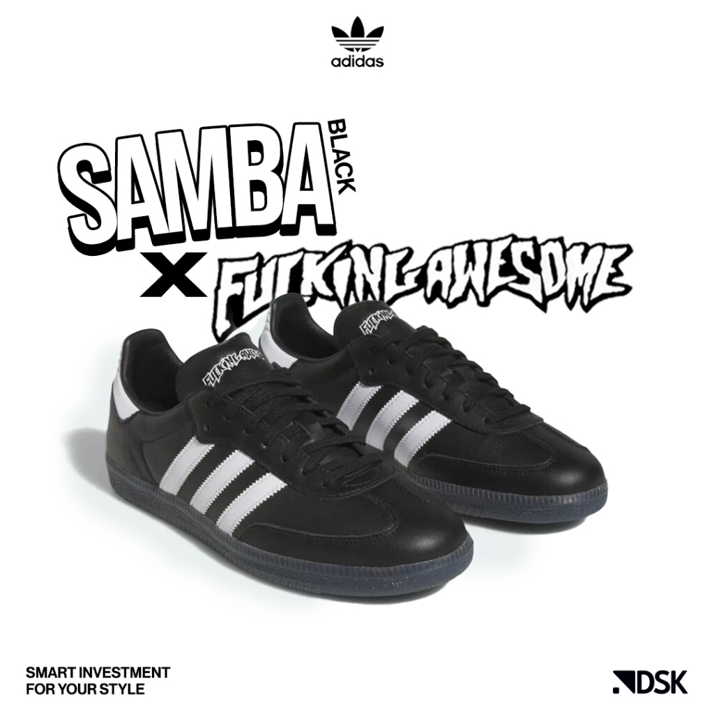 Adidas Samba X Fucking Awesome Black 100% Original (FAKE = FULL REFUND) Sneakers Casual Pria Wanita 