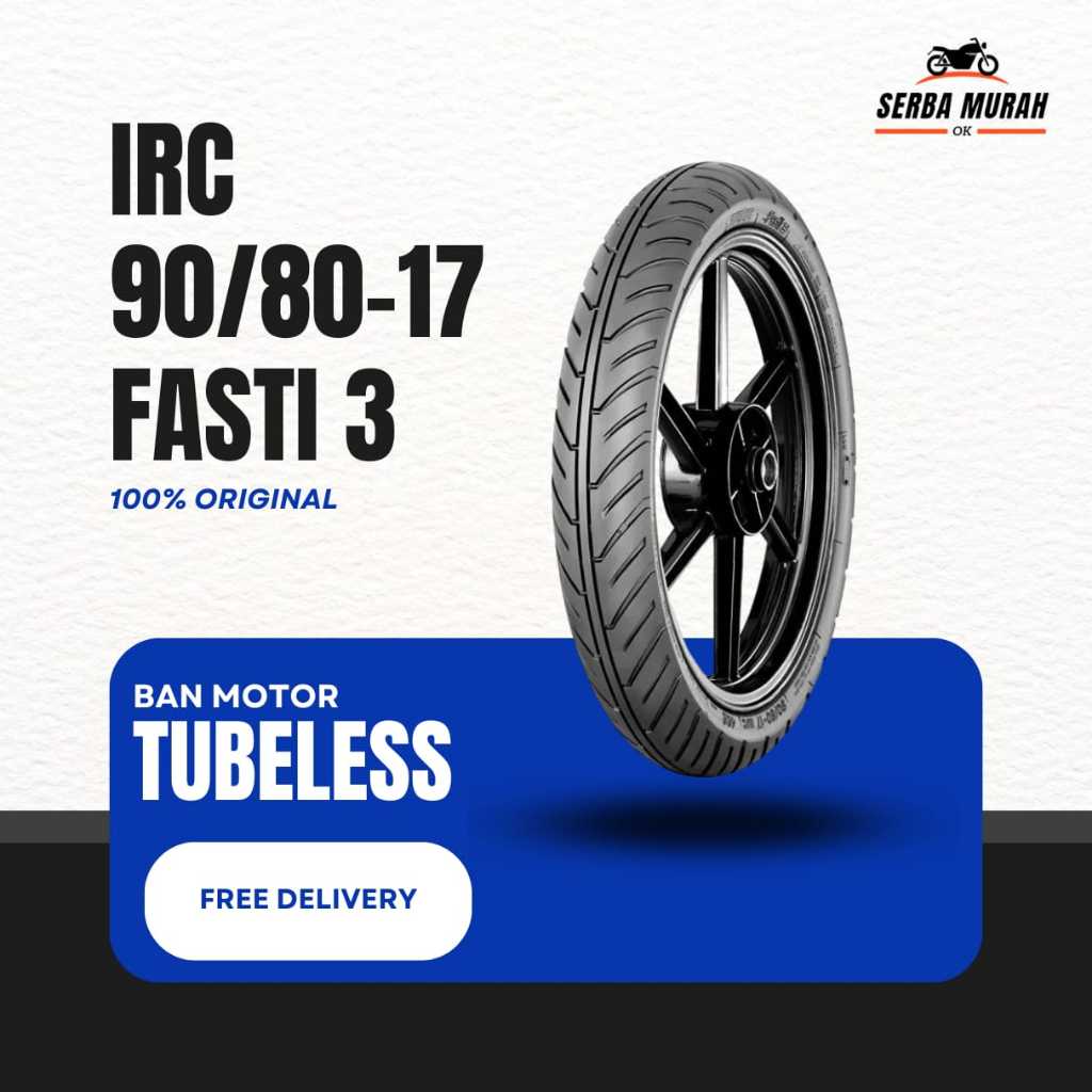 Ban Motor IRC 90/80-17 FASTI 3 Tubeless Racing Compound | Serba Murah OK