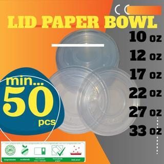 Tutup / Lid Paper Bowl 1 Dus Isi 500 Pcs Mangkok Mangkuk Wadah Tempat Cup Rice Bowl Plastik Mie Ayam