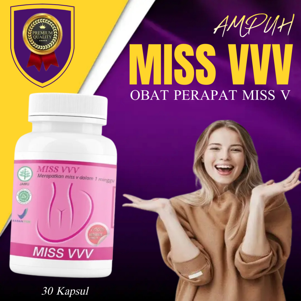 MISS VVV - Obat Kewanitaan Keset dan Menggigit Merapatkan Miss V Menghilangkan Bau Tak Sedap Obat Ke