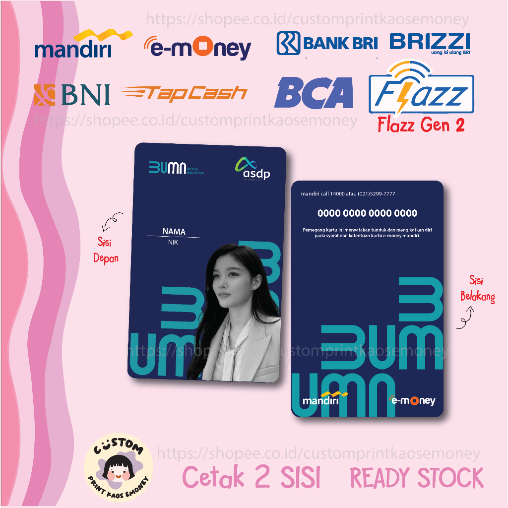 KARTU E MONEY E TOLL ID CARD ASDP NEW LOGO BUMN MANDIRI EMONEY BNI TAPCASH BRI BRIZZI FLAZZ - 2 SISI