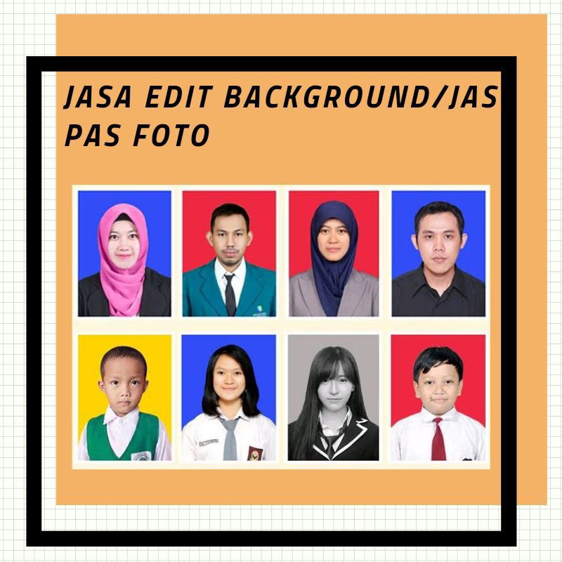 Edit foto / Edit Pas Foto / Edit Background / Edit Baju Jas / Album Foto / Edit Jilbab / Edit foto b