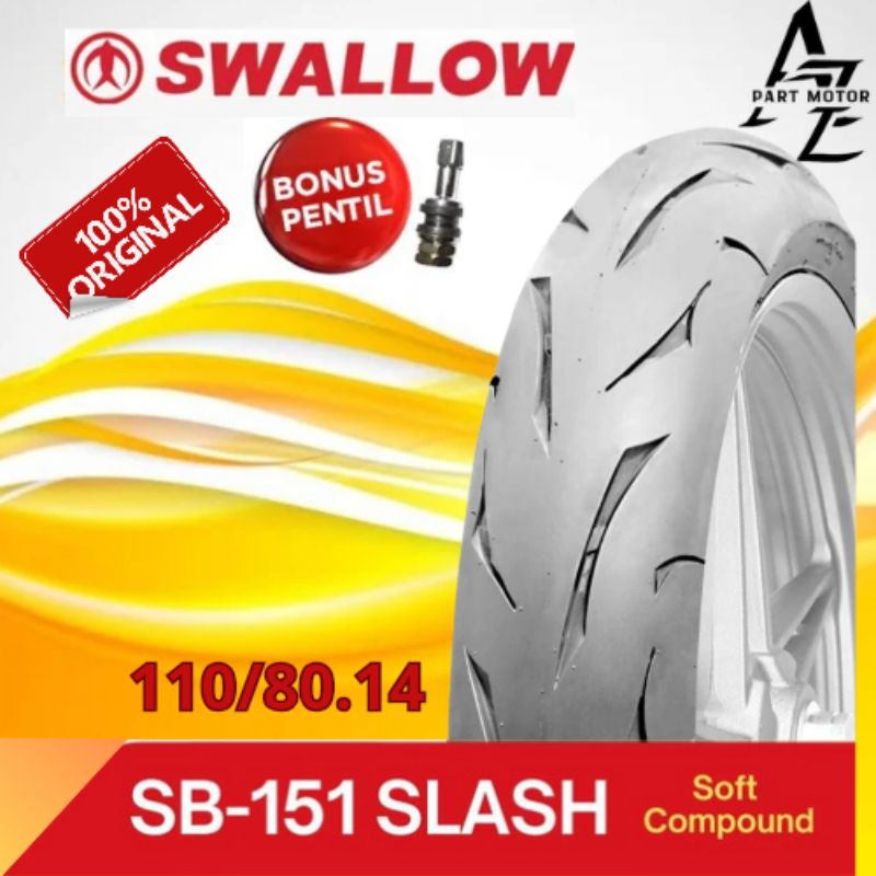 BAN TUBELESS SOFT COUMPOUND SWALLOW SLASH 110/80.14 FREE PENTIL