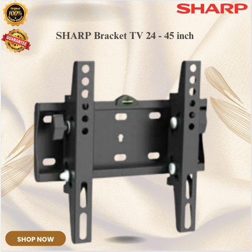 SHARP Bracket TV LED/LCD 24 - 45 inch/Bracket TV LED/LCD 24 - 45 inch/Bracket TV LED/LCD 24 - 45 inc