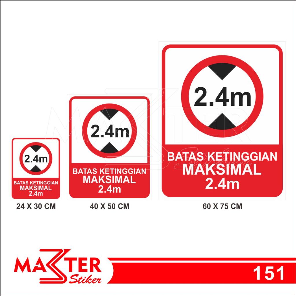 

151 - Stiker Batas Ketinggian Maksimal 2,4 m, Sticker Vinyl, Tahan Air, Termurah, dan Bisa Custom