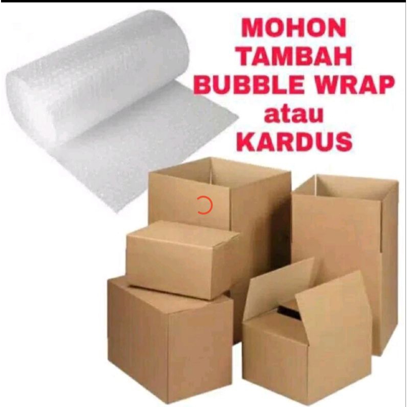 

Tambahan Kardus dan Bubble wrap