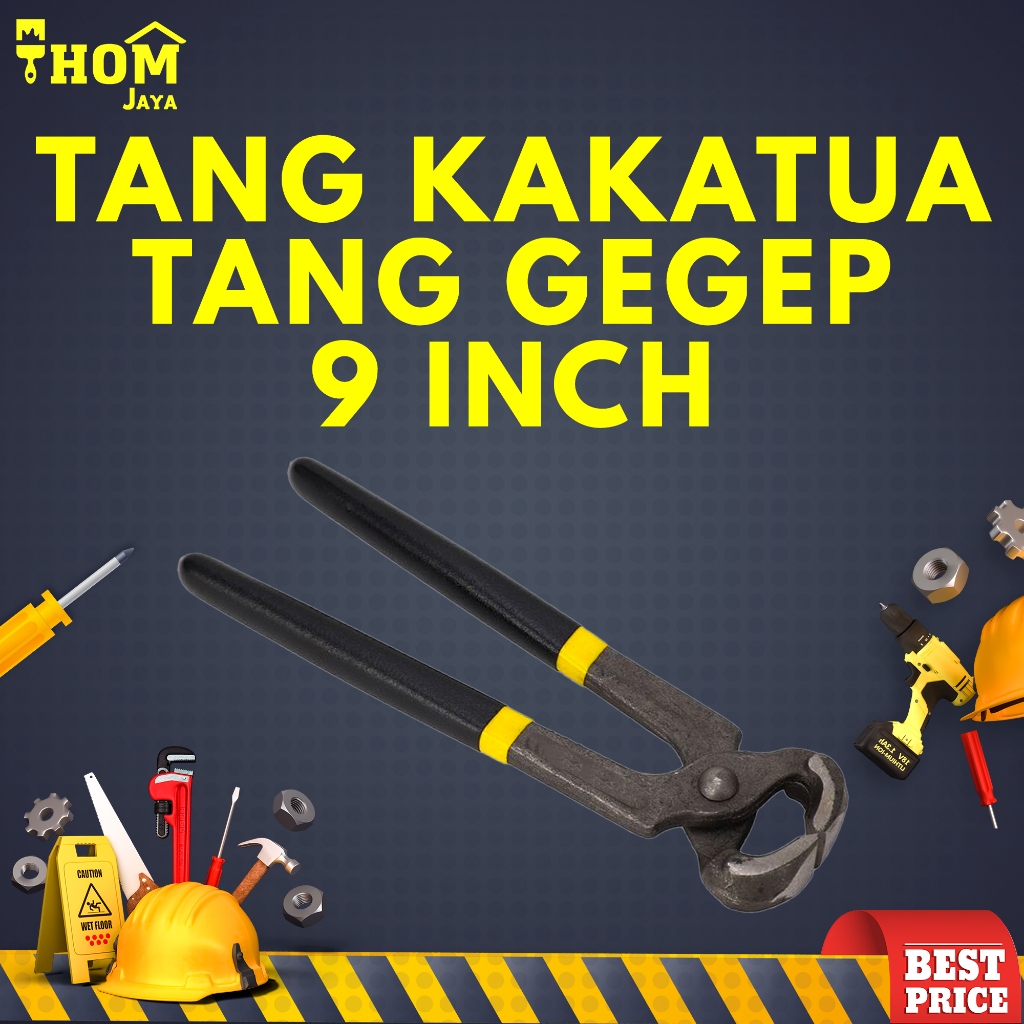 TANG GEGEP / TANG KAKATUA / TANG CATUT / TANG POTONG BESI - 9 INCH