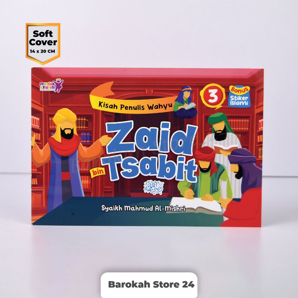 Buku Anak Bergambar Kisah Zaid Bin Tsabit R.a Jilid 3  SoftCover Bonus Stiker Islami Media Sholih