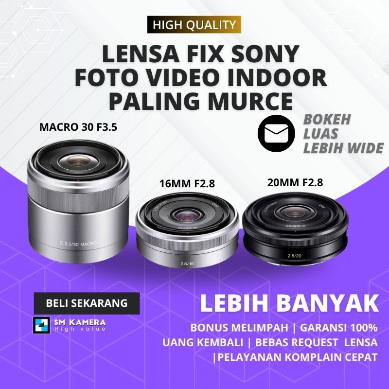 LENSA FIX SONY 16MM FIX SONY 20MM FIX SONY 30MM BOKEH LENSA FIX SONY MURAH