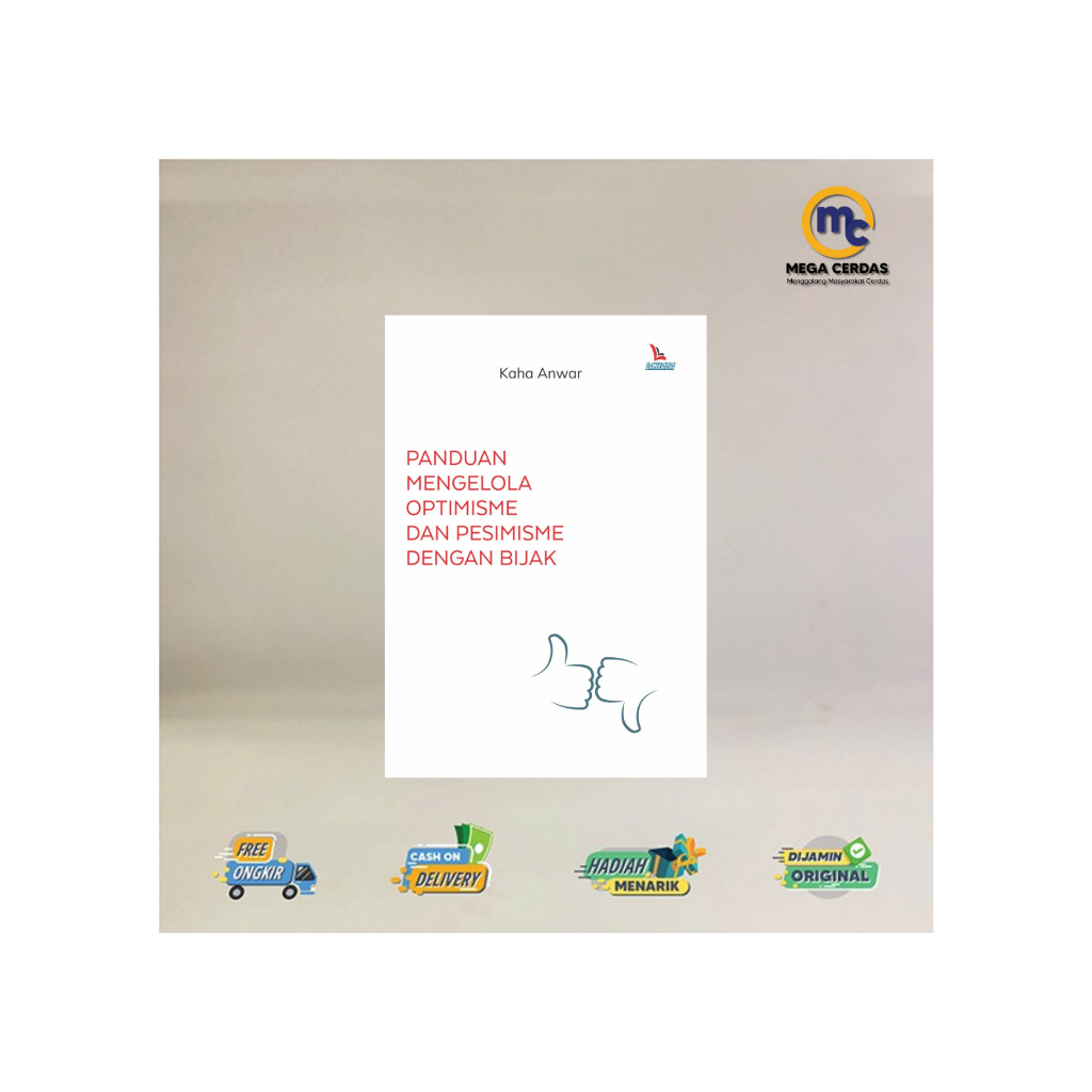 BUKU PANDUAN MENGELOLA OPTIMISME DAN PESIMISME DENGAN BIJAK