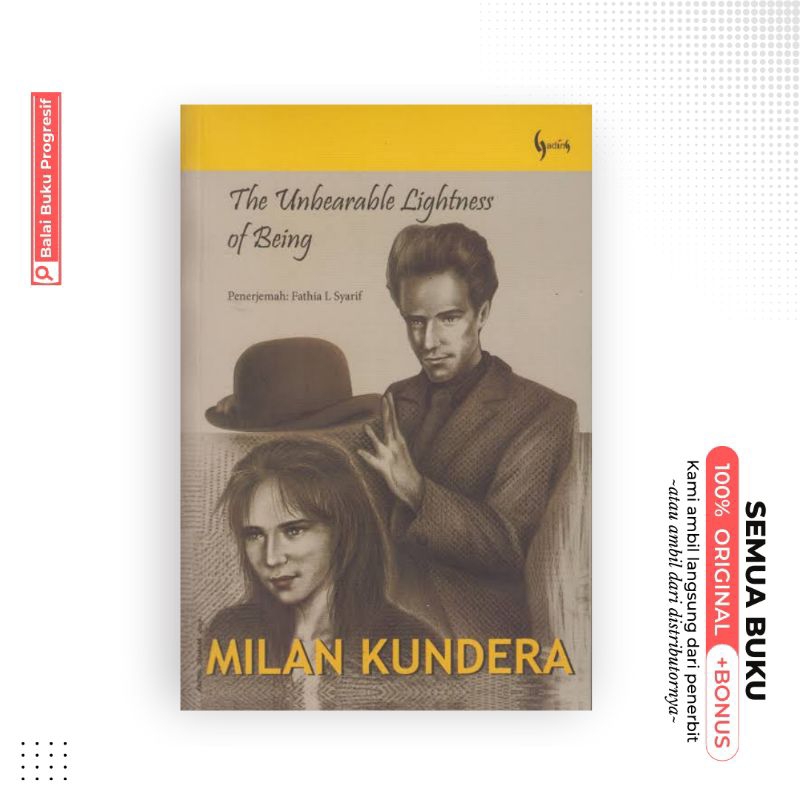 The Unbearable Lightness of Being – Milan Kundera