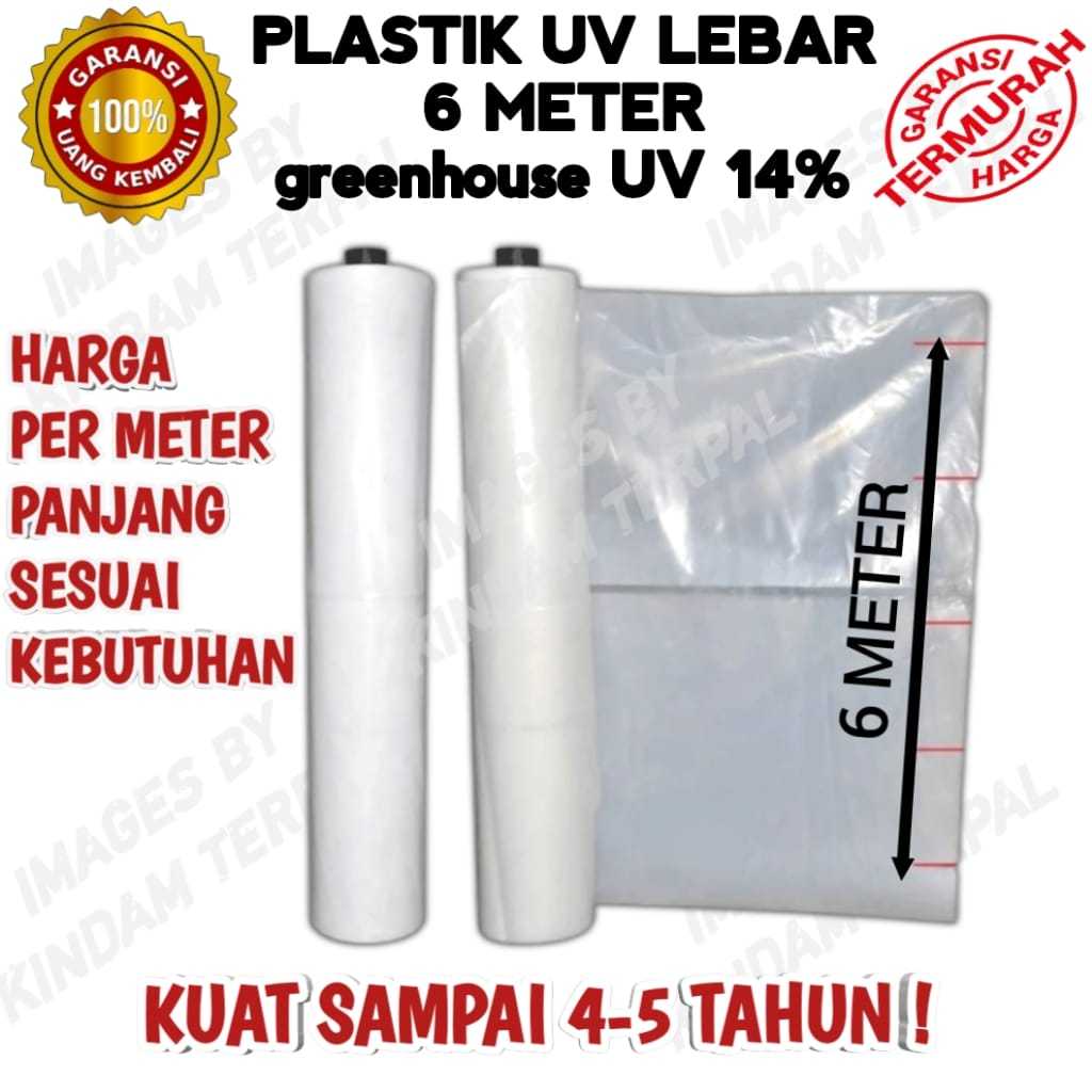 PLASTIK UV GREENHOUSE 14% LEBAR 6 METER BARU TEBAL 200 MICRON HARGA PERMETER LARI
