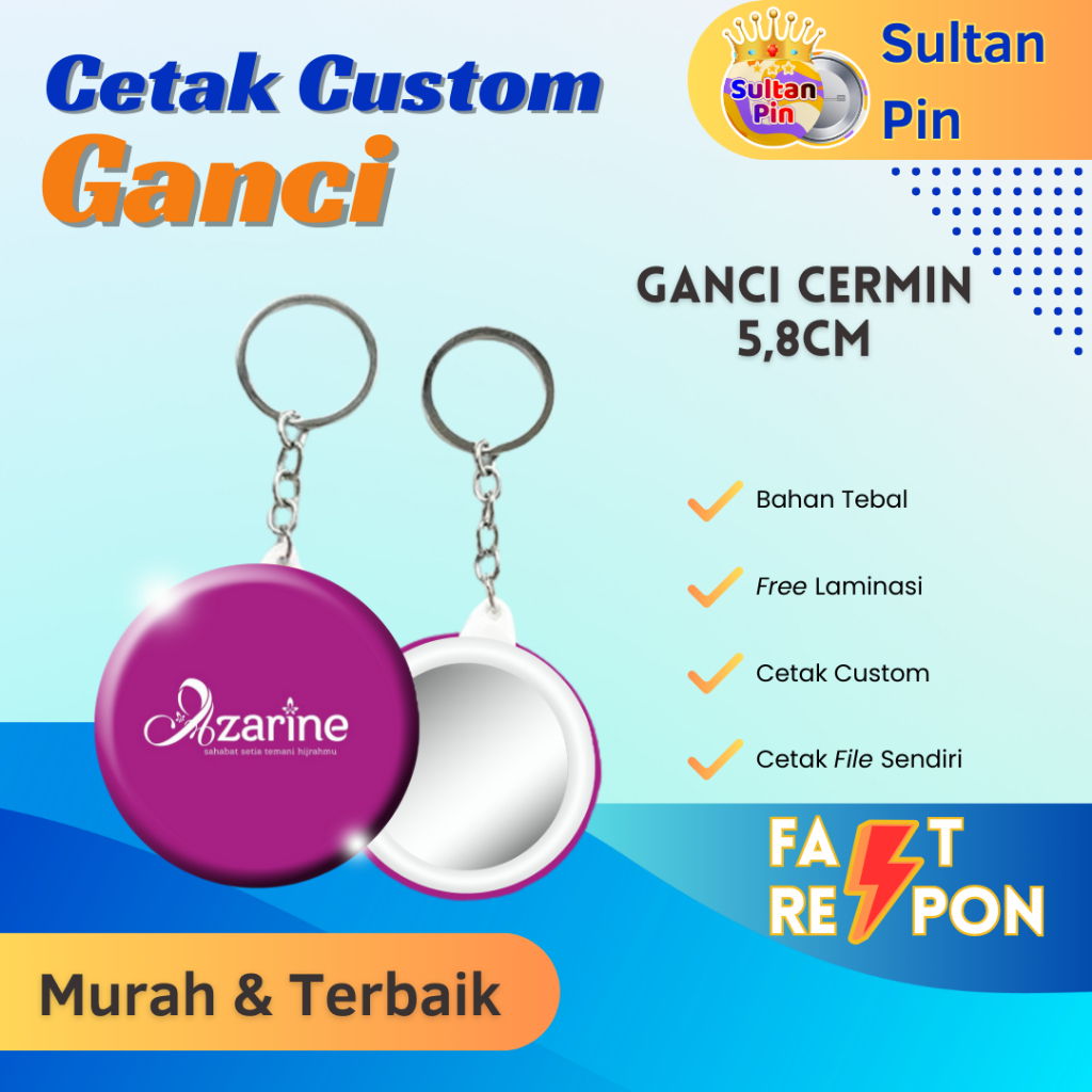 CETAK CUSTOM GANCI CERMIN 5.8CM / CETAK PIN GANCI 58MM TERMURAH / GANCI CERMIN CUSTOM
